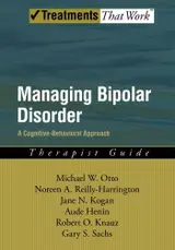 ler totalmente Managing Bipolar Disorder: A Cognitive Behavior Treatment Program Therapist Guide (Treatments That Work) (English Edition)