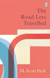 ler totalmente The Road Less Travelled: A New Psychology of Love, Traditional Values and Spiritual Growth (Classic Edition) (English Edition)