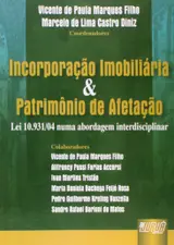 ler totalmente Incorporação Imobiliária & Patrimônio de Afetação: Lei 10.931/04 numa abordagem interdisciplinar