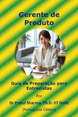 ler totalmente Guia de Preparação para Entrevistas de Gerente de Produto: Portuguese Edition