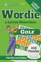 ler totalmente Wordie 5-Letter Word Grid Puzzles: Golf: 250 Golf-Themed Popular Word Grid Puzzles | Large Print 6x9 | Great for relaxing on the 19th Hole! | Perfect Gift for Any Golfer