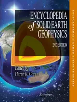 Encyclopedia of Solid Earth Geophysics (Encyclopedia of Earth Sciences Series) (English Edition)