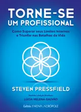 Torne-se um profissional: como superar seus limites internos e triunfar nas batalhas da vida