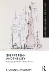 ler totalmente Sverre Fehn and the City: Rethinking Architecture’s Urban Premises (Routledge Research in Architecture) (English Edition)