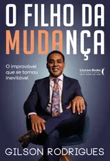 ler totalmente O Filho da Mudança: O Improvável que se Tornou Inevitável (Volume 1)