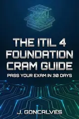 ler totalmente The ITIL 4 Foundation Cram Guide: Pass Your Exam in 30 Days (English Edition)