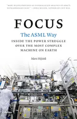 ler totalmente Focus: The ASML way - Inside the power struggle over the most complex machine on earth (English Edition)
