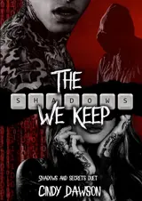 ler totalmente The Shadows We Keep: Shadows and Secrets Duet (Shadows & Secrets Duet Book 1) (English Edition)