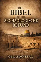 ler totalmente DIE BIBEL UND DER ARCHÄOLOGISCHE BEFUND: Was die Archäologie über die Welt der Bibel verrät (German Edition)