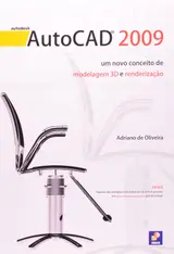 ler totalmente AutoCAD 2009 - Um Novo Conceito de Modelagem 3d e Renderização