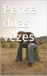 ler totalmente Pense duas vezes