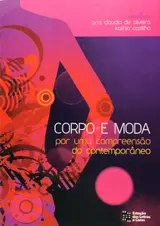 Corpo e Moda: por uma Compreensão do Contemporâneo