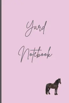 Yard Notes: Notebook for Horse Lovers ler