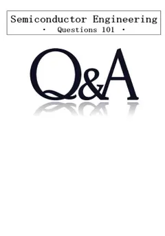 Semiconductor Engineering Questions 101 ler